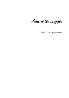 Suivre les vagues: Tome 2 : Au gré du vent