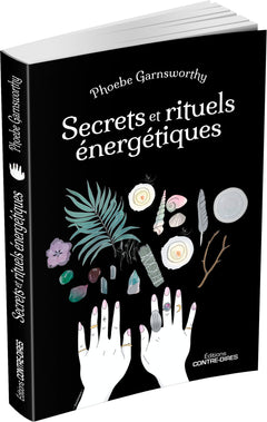 Secrets et rituels énergétiques