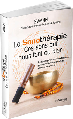 La sonothérapie - Ces sons qui nous font du bien