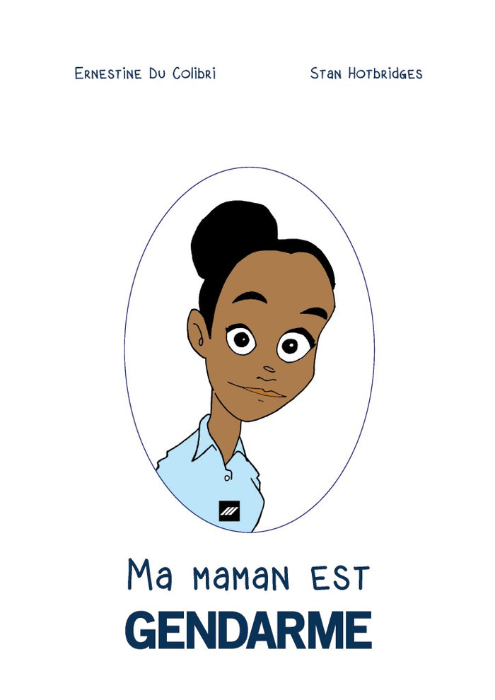 Ma maman est gendarme