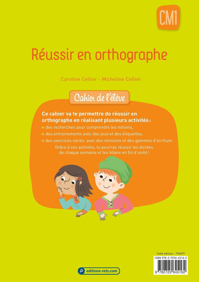 Réussir en orthographe CM1 - cahier de l'élève