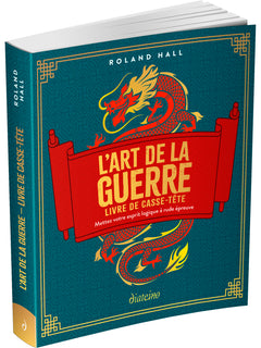 L'art de la guerre - Livre de casse-tête - Mettez votre esprit logique à rude épreuve