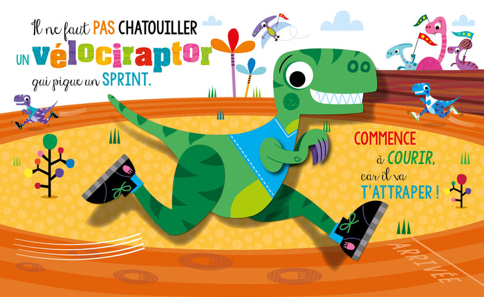 Il ne faut pas chatouiller un dinosaure !