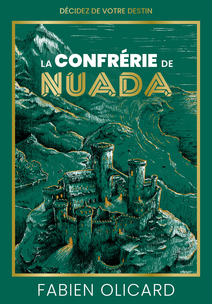 La confrérie de Nuada - Décidez de votre destin