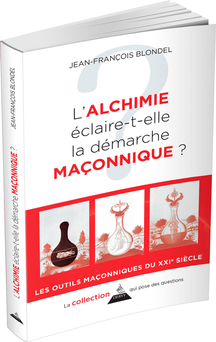 L'alchimie éclaire-t-elle la démarche maçonnique ?