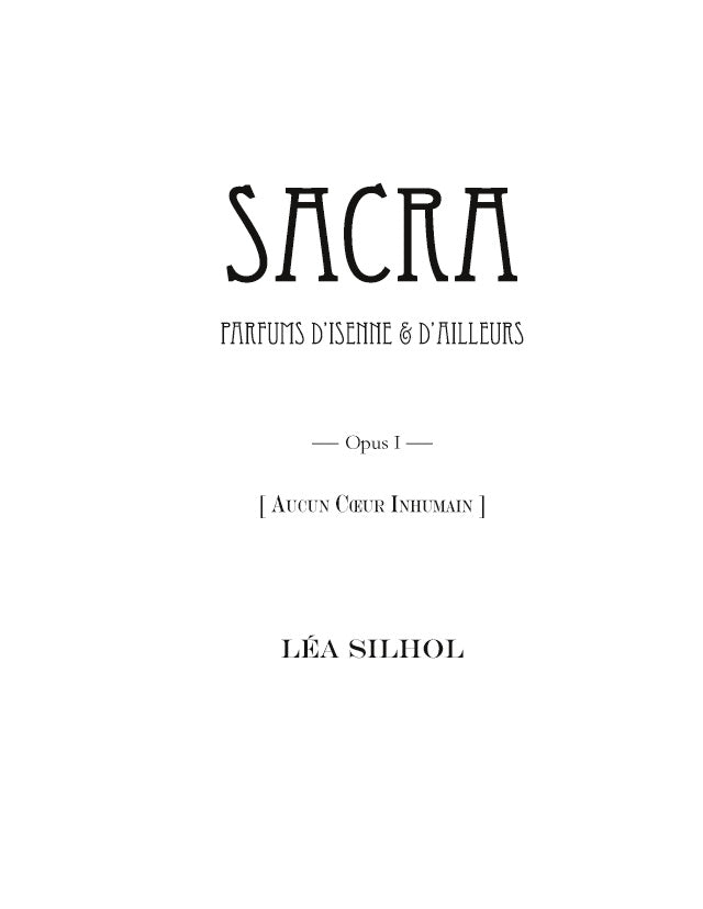 Sacra, parfums d'Isenne et d'Ailleurs, vol. I