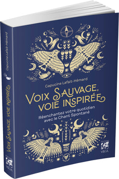Voix sauvage, voie inspirée