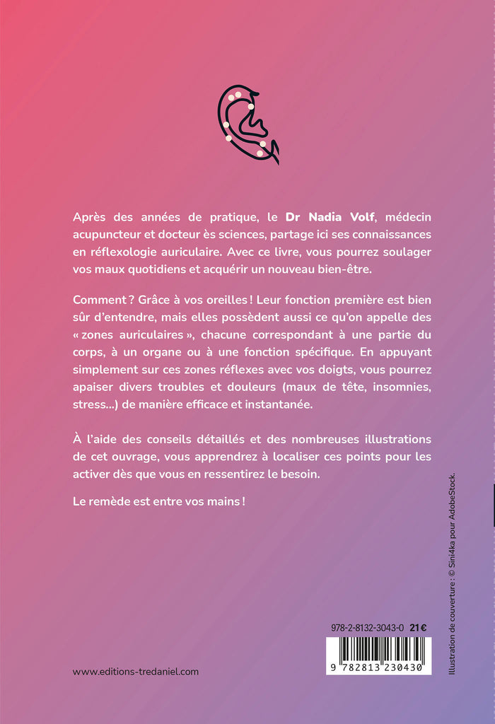 Manuel de réflexologie auriculaire - Apprendre à stimuler les points du pavillon de l'oreille