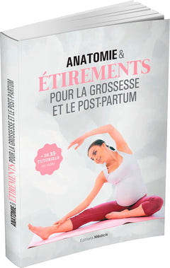 Anatomie & étirements pour la grossesse et le post-partum
