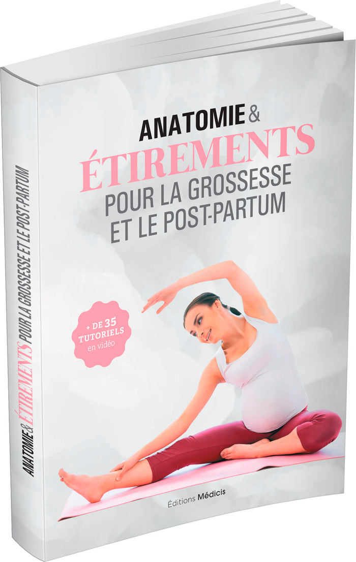 Anatomie & étirements pour la grossesse et le post-partum