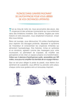 16 contes d'autohypnose pour briser ses chaînes, libérer les croyances limitantes, les peurs et les doutes