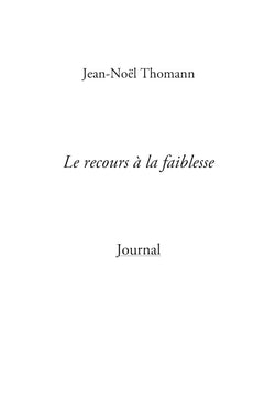 Le recours à la faiblesse