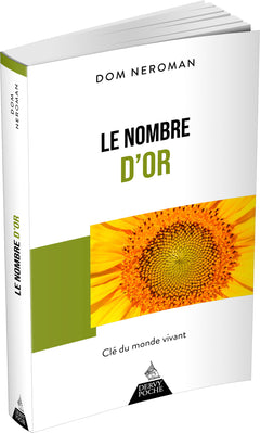 Le nombre d'or - Clé du monde vivant