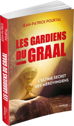 Les Gardiens du Graal - L'ultime secret des Mérovingiens