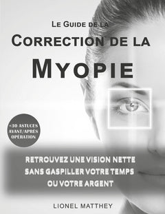 Le guide de la correction de la myopie