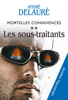 Mortelles connivences - Tome 2 : Sous le pavé girondin