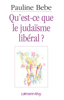 Qu'est-ce que le judaïsme libéral ?