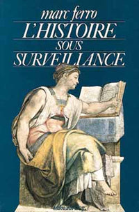 L'histoire sous surveillance