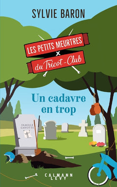 Les petits meurtres du Tricot Club, tome 5 - un cadavre en trop