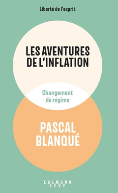 Les aventures de l'inflation: Changement de régime