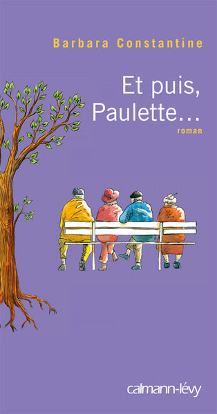Et puis, Paulette ...