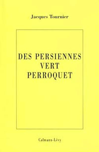 Les persiennes vert perroquet