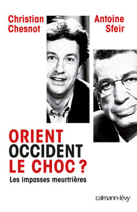 Orient-Occident, le choc ?
