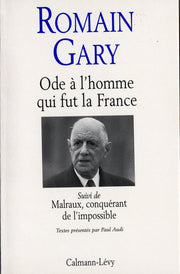 Ode à l'homme qui fut la France et autres textes autour du général de Gaulle