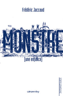 Monstre [une enfance]
