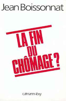 La Fin du chômage ?