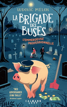 La Brigade des buses - L'Emmerdeuse professionnelle