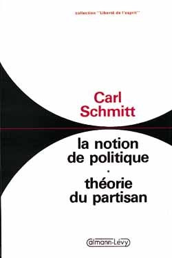 La notion de politique - Théorie du partisan