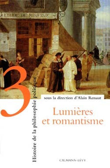 Histoire de la philosophie politique, tome 3 : Lumières et romantisme