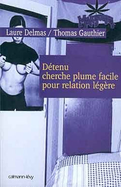 Détenu cherche plume facile pour relation légère