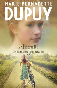 Abigaël, messagère des anges, tome 2