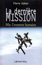La dernière mission : Mir, l'aventure humaine