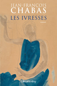 Les Ivresses