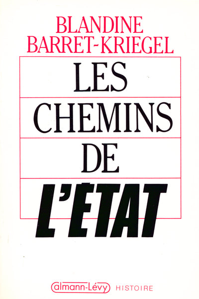 Les chemins de l'Etat