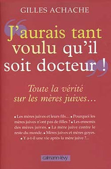 J'aurais tant voulu qu'il soit docteur