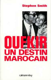 Oufkir un destin marocain