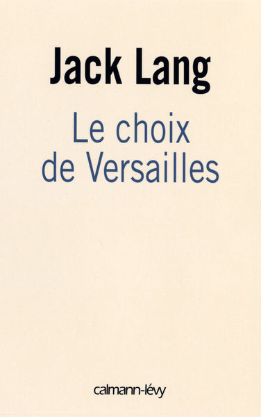 Le choix de Versailles