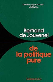De la politique pure