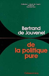 De la politique pure