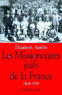 Les Missionnaires juifs de la France