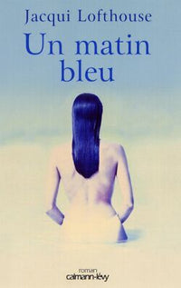 Un matin bleu