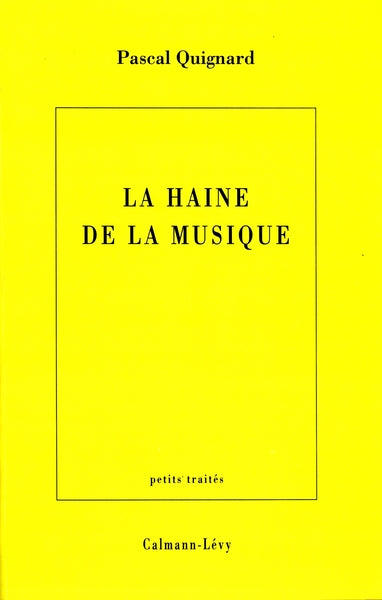 la haine de la musique
