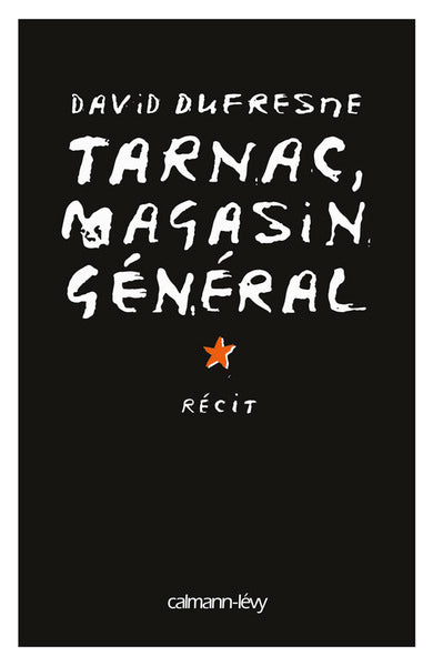 Tarnac, Magasin général: Récit
