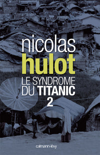 Le syndrome du Titanic