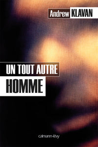 Un tout autre homme