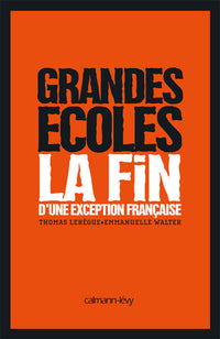 Grandes écoles - La fin d'une exception française